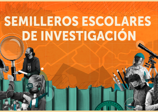 Semilleros Escolares de Investigación